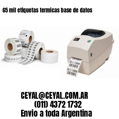 65 mil etiquetas termicas base de datos