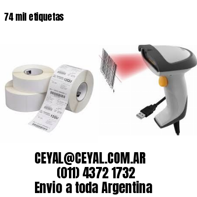 74 mil etiquetas