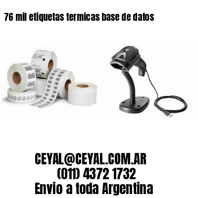 76 mil etiquetas termicas base de datos