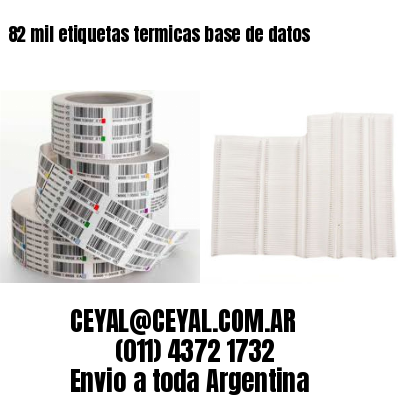 82 mil etiquetas termicas base de datos