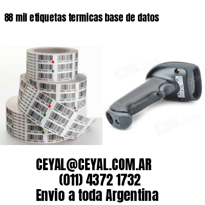 88 mil etiquetas termicas base de datos