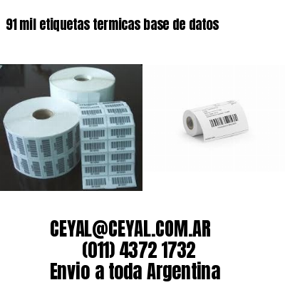 91 mil etiquetas termicas base de datos