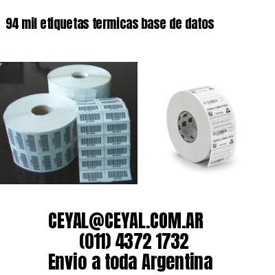 94 mil etiquetas termicas base de datos