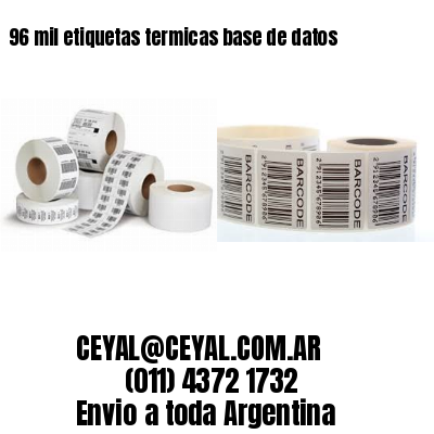 96 mil etiquetas termicas base de datos