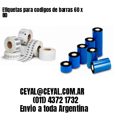 Etiquetas para codigos de barras 60 x 80