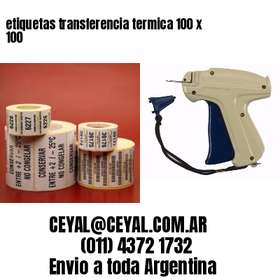 etiquetas transferencia termica 100 x 100