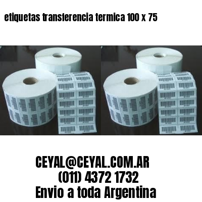 etiquetas transferencia termica 100 x 75