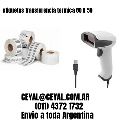 etiquetas transferencia termica 80 X 50