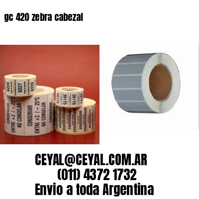 gc 420 zebra cabezal