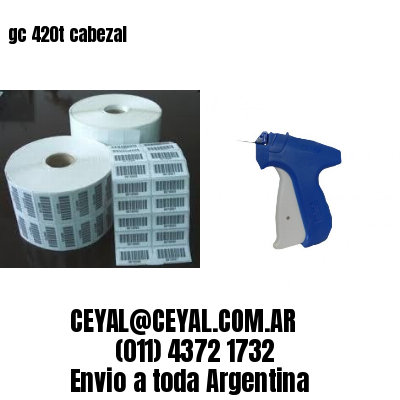gc 420t cabezal