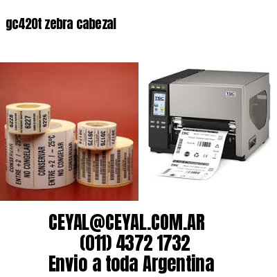gc420t zebra cabezal
