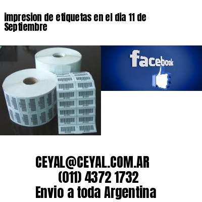 impresion de etiquetas en el dia 11 de Septiembre