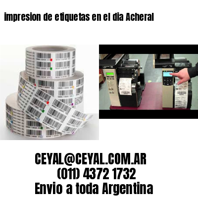 impresion de etiquetas en el dia Acheral