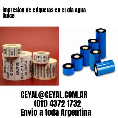 impresion de etiquetas en el dia Agua Dulce