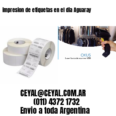 impresion de etiquetas en el dia Aguaray