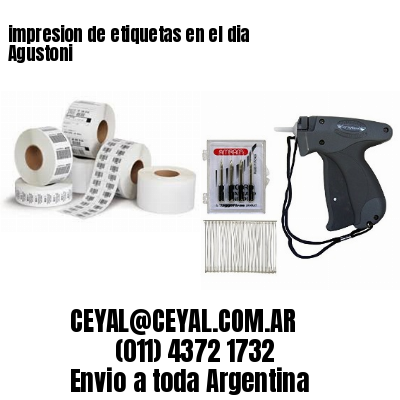 impresion de etiquetas en el dia Agustoni