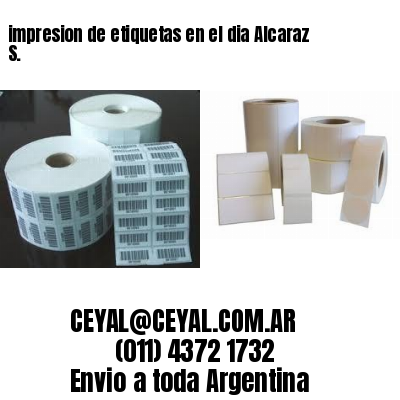 impresion de etiquetas en el dia Alcaraz S.
