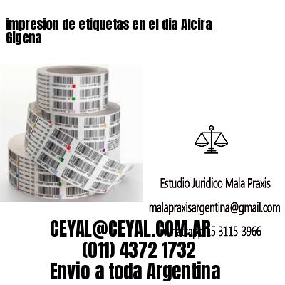 impresion de etiquetas en el dia Alcira Gigena
