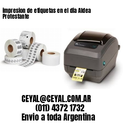 impresion de etiquetas en el dia Aldea Protestante
