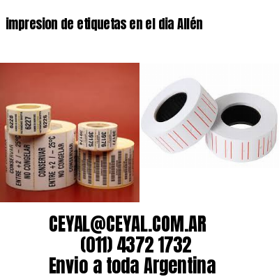 impresion de etiquetas en el dia Allén