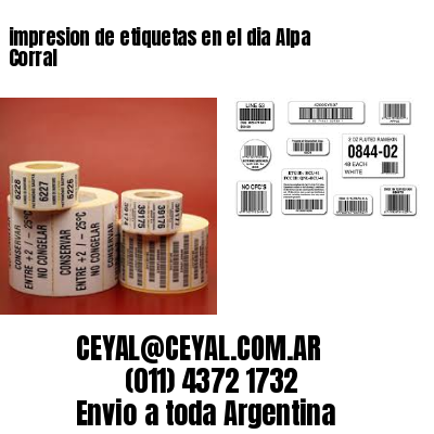 impresion de etiquetas en el dia Alpa Corral