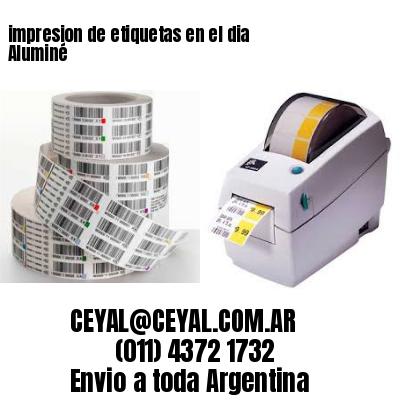 impresion de etiquetas en el dia Aluminé