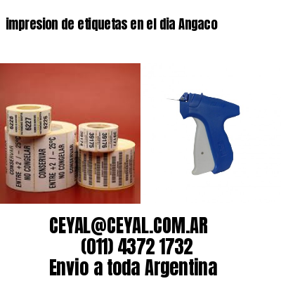 impresion de etiquetas en el dia Angaco