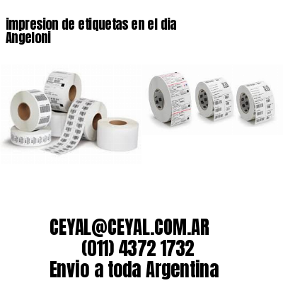 impresion de etiquetas en el dia Angeloni