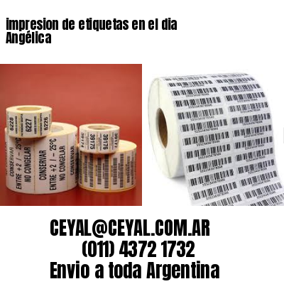 impresion de etiquetas en el dia Angélica