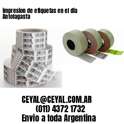 impresion de etiquetas en el dia Antofagasta