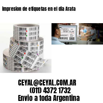 impresion de etiquetas en el dia Arata