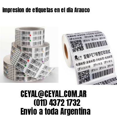 impresion de etiquetas en el dia Arauco