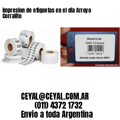 impresion de etiquetas en el dia Arroyo Corralito