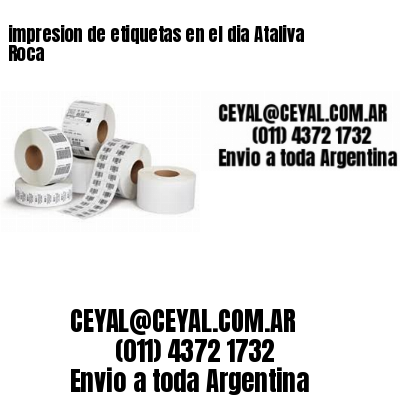 impresion de etiquetas en el dia Ataliva Roca