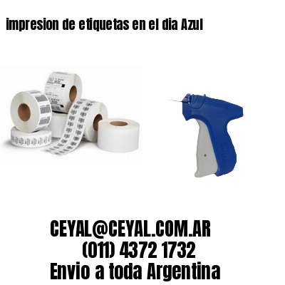 impresion de etiquetas en el dia Azul