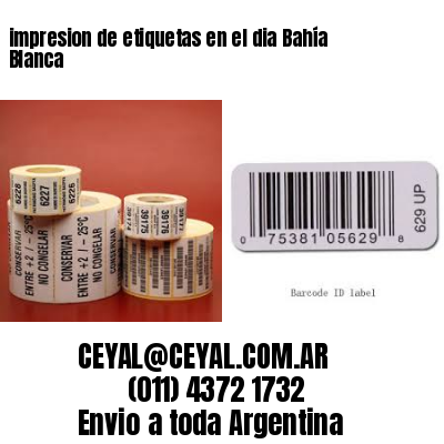 impresion de etiquetas en el dia Bahía Blanca
