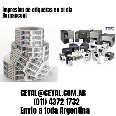 impresion de etiquetas en el dia Bernasconi