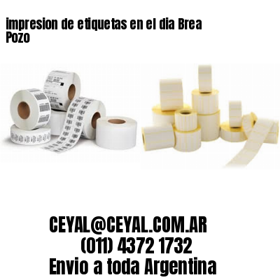 impresion de etiquetas en el dia Brea Pozo