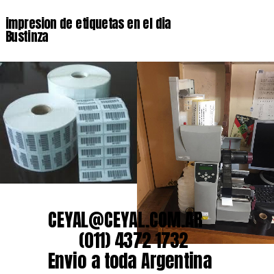 impresion de etiquetas en el dia Bustinza