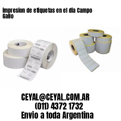 impresion de etiquetas en el dia Campo Gallo