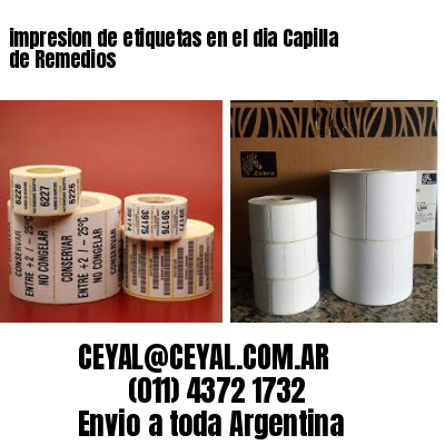 impresion de etiquetas en el dia Capilla de Remedios