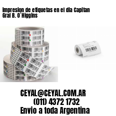 impresion de etiquetas en el dia Capitan Gral B. O´Higgins