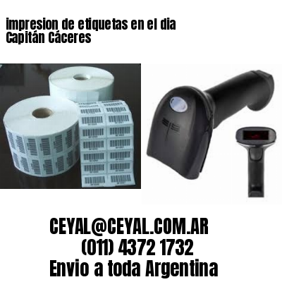 impresion de etiquetas en el dia Capitán Cáceres