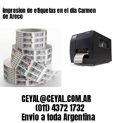 impresion de etiquetas en el dia Carmen de Areco