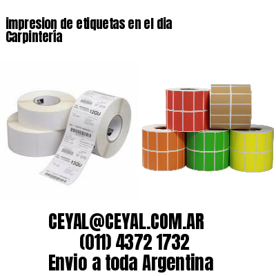 impresion de etiquetas en el dia Carpintería