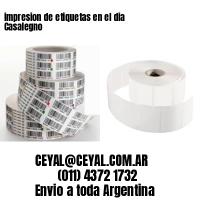 impresion de etiquetas en el dia Casalegno