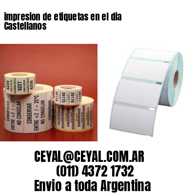 impresion de etiquetas en el dia Castellanos