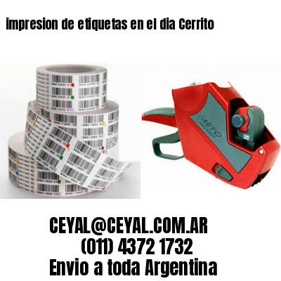 impresion de etiquetas en el dia Cerrito