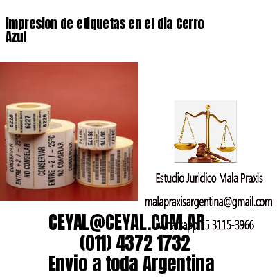 impresion de etiquetas en el dia Cerro Azul