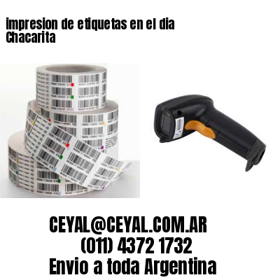impresion de etiquetas en el dia Chacarita